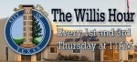 The Willis Hour - Every 1st and 3rd Thursday at 11AM